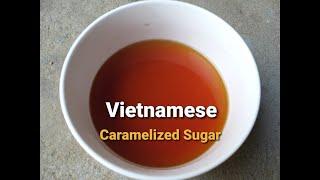 CARAMELIZED SUGAR IN VIETNAMESE COOKING | How to caramelize sugar simple& natural color-Anh Cookery