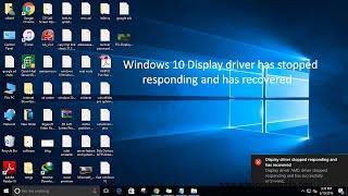 Solved: Display Driver has Stopped Working and has Recovered successfully on windows 10