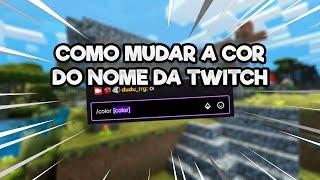 COMO MUDAR A COR DO NOME DA TWITCH