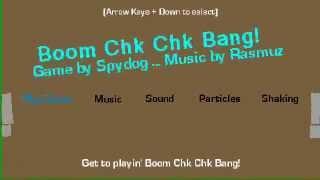 luigiman09 plays Boom Chk Chk Bang