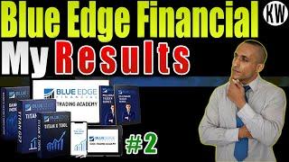 Blue Edge Financial Review (My Results)part 2