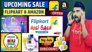 Upcoming Sale on Flipkart and Amazon 2025 | Holi Sale flipkart 2025 | Flipkart Sale March 2025