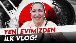 YENİ EVİMİZDEN İLK VLOG | Nasıl mı Taşındık? | Kobayashi Ailesi