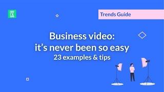  Tips and example to make business video easy - Kannelle Guide