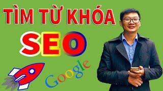 Cách tìm từ khóa SEO Website và Học SEO Miễn Phí | Đào tạo SEO | Trương Đình Nam