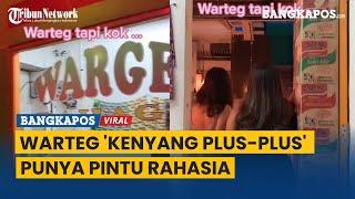 Video Warteg 'Kenyang Plus-plus' Ada Pintu Rahasia ke Tempat Tak Terduga