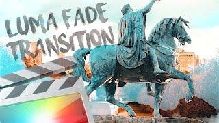 Luma Fade Transition - Final Cut Pro X