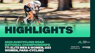 Elite Men & Women, U23 Women and Para-cycling Time Trials - Highlights | 2025 AusCycling RoadNats