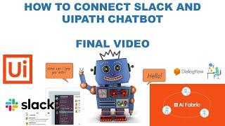 Integration of UiPath Chatbot with Slack | Slack App BOT | E01 | Slack Chatbot | AI Fabric | UiPath