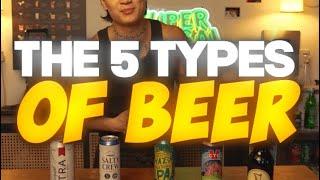 The 5 Types Of Beer