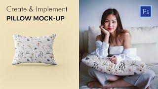 Create and implement pillow mock up | Photoshop Tutorial