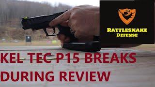 Kel Tec P15 Review, or the total failure of a new handgun.  Only as strong as the weakest part.