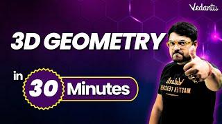 3D Geometry One Shot in 30 Minutes⏳ | Class 12 Maths Chapter 11 | Harsh sir @VedantuMath
