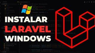 Laravel - Instalación en Windows (Xamp, y Composer)