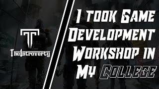 I took Game Development Workshop in my College | INDIA | PUNE | FPS Game