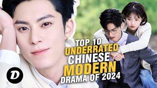 Top 10 UNDERRATED Chinese Modern Dramas You Need To See Now