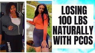 HOW I LOST 100 POUNDS WITH PCOS | How To Lose Weight With PCOS Naturally | Rosa Charice