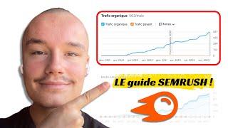 Utiliser SEMRUSH pour EXPLOSER son SEO ! (Guide 2024)