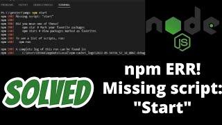 npm err missing script start solved | Npm start not working in node js