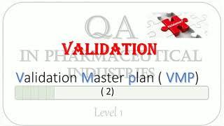 Validation 2 - validation master plan " VMP"