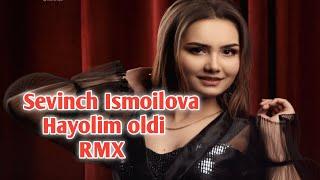 Sevinch Ismoilova Hayolim oldi RMX 2024