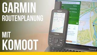 Garmin Routenplanung am PC mit Komoot | Anleitung für Einsteiger | Garmin Outdoor GPS