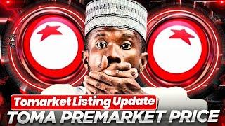 TOMARKET Official Premarket Price! Tomato Airdrop Listing Update