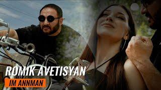 ROMIK AVETISYAN " IM ANNMAN " OFFICIAL 2023