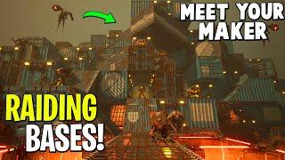 Raiding INSANE Bases! (PVP) | Meet Your Maker