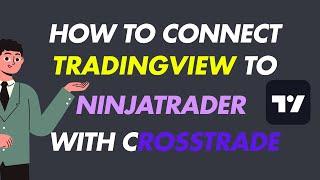 How to connect TradingView to NinjaTrader with CrossTrade