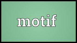 Motif Meaning