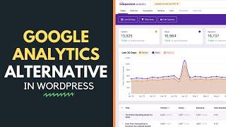 FREE Google Analytics Alternative for WordPress  Independent Analytics plugin Review
