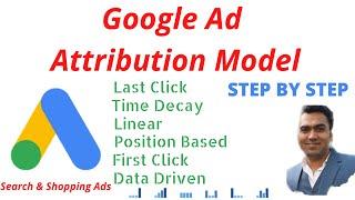 What is Google ads Attribution Model | Attribution Model Explained