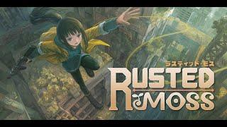 RUSTED MOSS Gameplay - LIVE #6