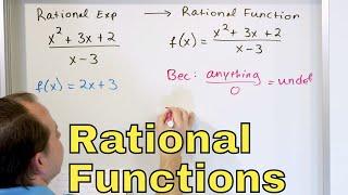 09 - Rational Function Domain and Zeros, Part 1 (Vertical Asymptotes & Graphing)