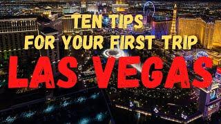 LAS VEGAS!! 10 Tips For Your FIRST Trip| How To Make Your First Trip To Las Vegas A Success