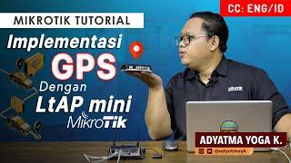 GPS Implementation with LtAP mini - MIKROTIK TUTORIAL [ENG SUB]