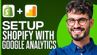 How To Setup Shopify With Google Analytics