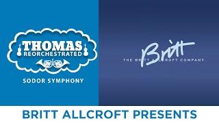 Britt Allcroft Presents (From "Thomas Reorchestrated: Sodor Symphony")