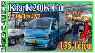 Xe Tải Cũ Kia K200s 1.5 Tấn Thùng Bạt Đời 2023 Giá 135 Triệu | Thế Giới Xe Cũ.