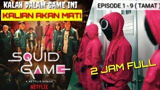 Squid Game Full Movie Sub Indonesia || 2 Jam Full Episode 1 - 9 ( TAMAT )