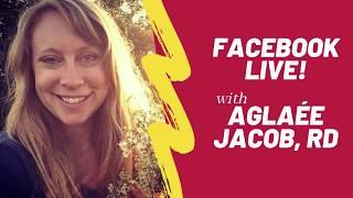 Facebook Live!   Gut Health and Healing with Aglaee Jacob, RD on FODMAP Life