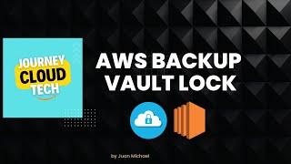 Habilitando o AWS Backup Vault Lock | AWS Backup