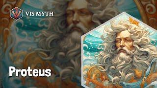 Who is Proteus｜Greek mythological figures｜VISMYTH