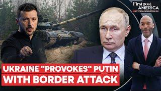 Russia Declares Emergency as Ukraine Launches Large-Scale Incursion | Firstpost America