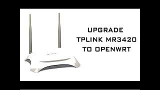 Upgrading tplink mr3420 to openwrt with full feature support all modem