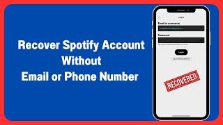 How To Recover Spotify Account Without Email or Password (2024)