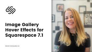 How to create filter hover effects for image galleries in Squarespace 7.1 // Squarespace Tutorial