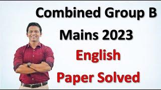 Combined B Mains 2023 English Paper Solved |MPSC MAINS |COMBINED| #mpscenglish #mpsccombined