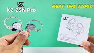 KZ ZSN Pro IEMs  Best Wired IEMs Under 2000 in 2025  IEMs Under 2000 rs  KZ ZSN Pro